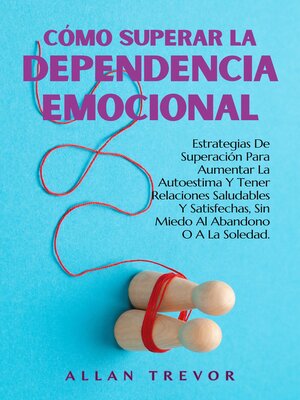 cover image of Cómo Superar la Dependencia Emocional